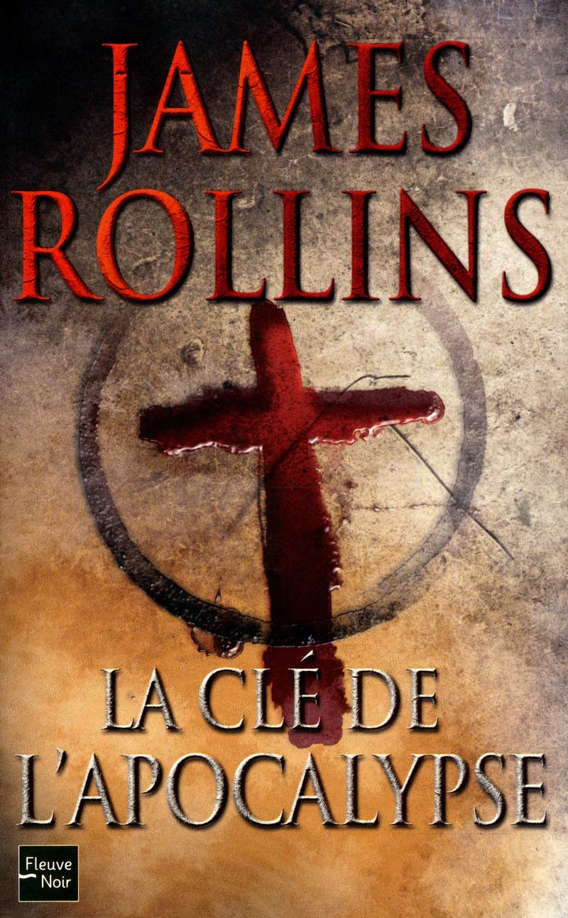 La Clé de l'Apocalypse - Une aventure de la Sigma Force 9782265089693