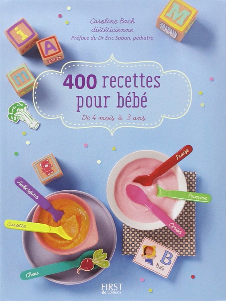 400 recettes pour bébé 9782754071420