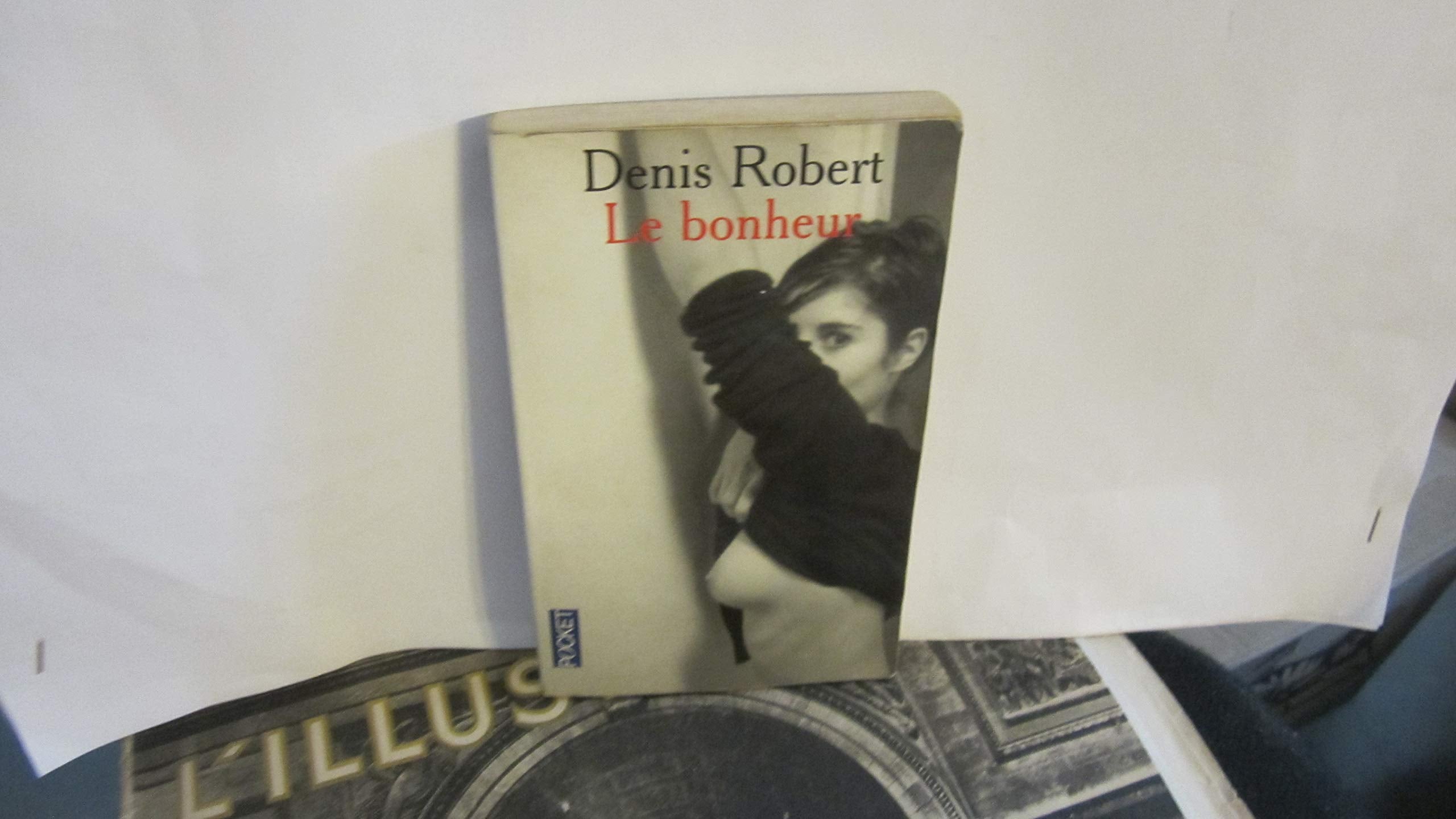 Le Bonheur 9782266112215