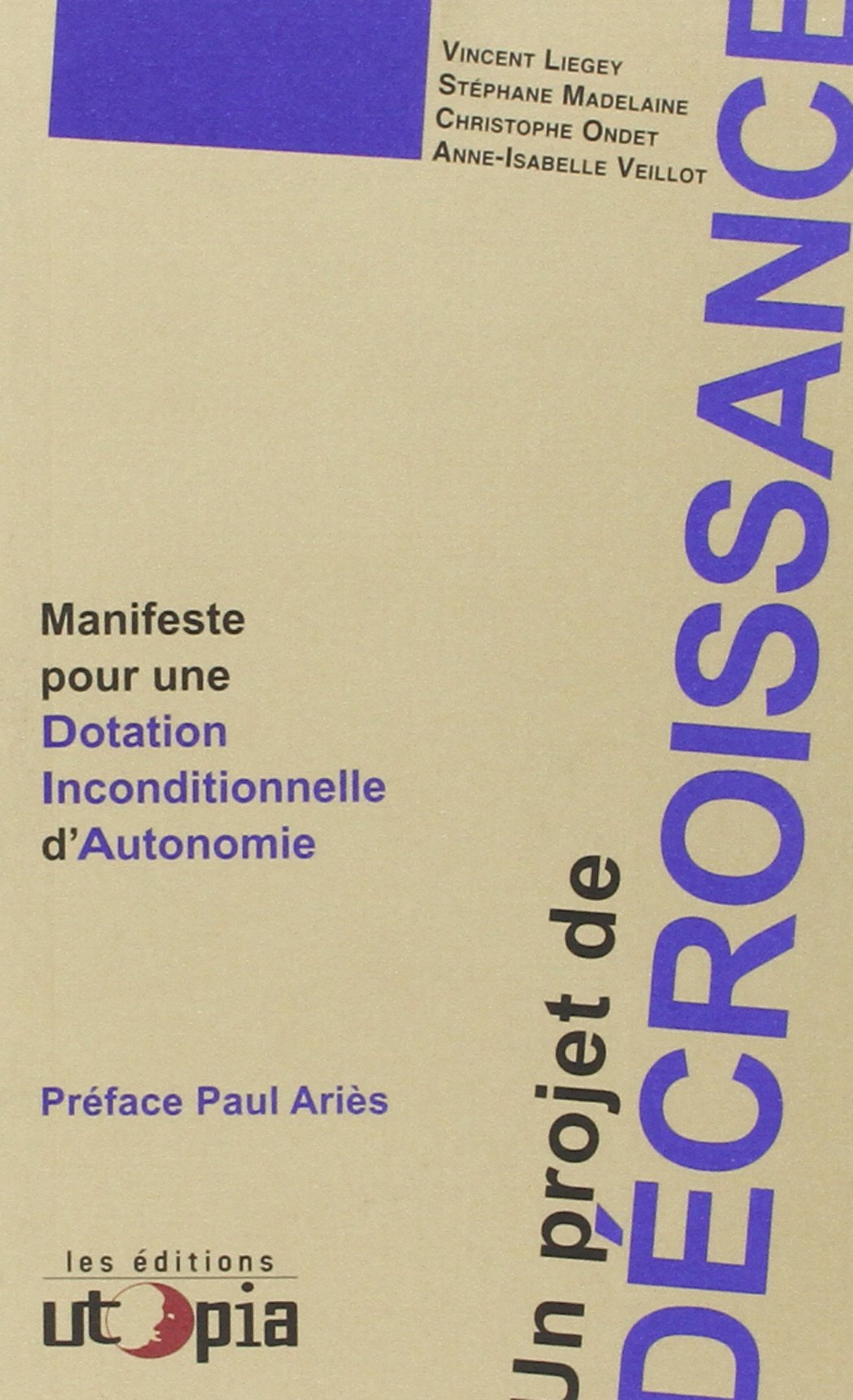 Un projet de décroissance. Manifeste pour une Dotation inconditionnelle d'autonomie 9782919160099
