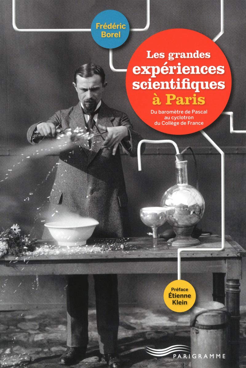 Les grandes expériences scientifiques à Paris 9782840968108