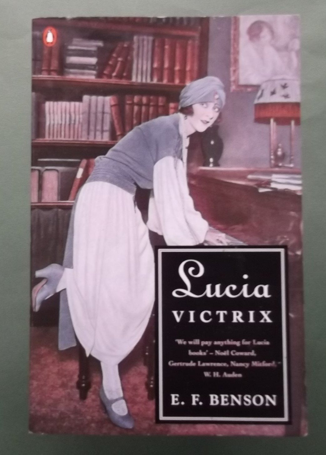 Lucia Victrix: Mapp and Lucia, Lucia's Progress, Trouble for Lucia 9780140119633