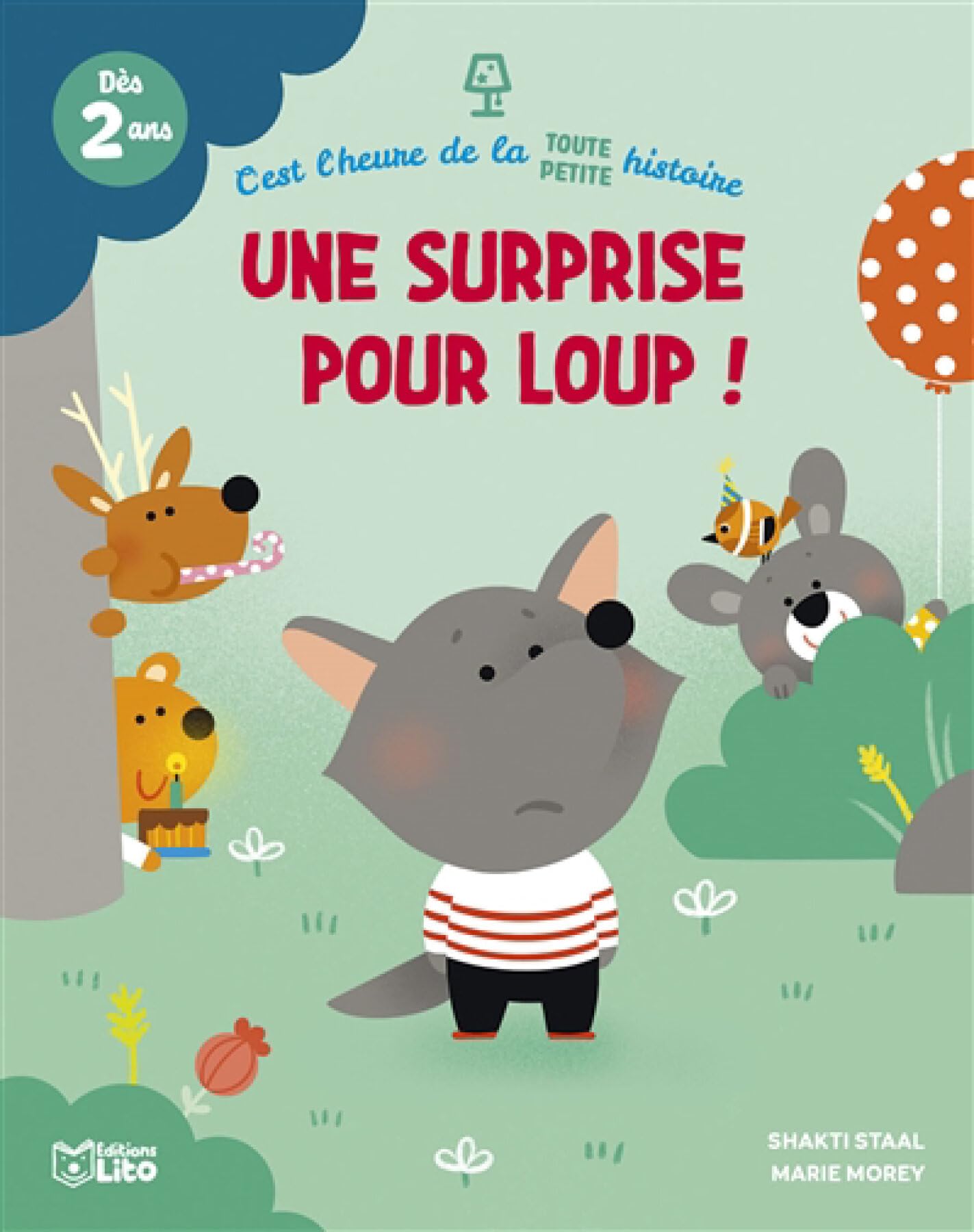 C'est l'heure de la toute petite histoire - Une surprise pour loup 9782244411552