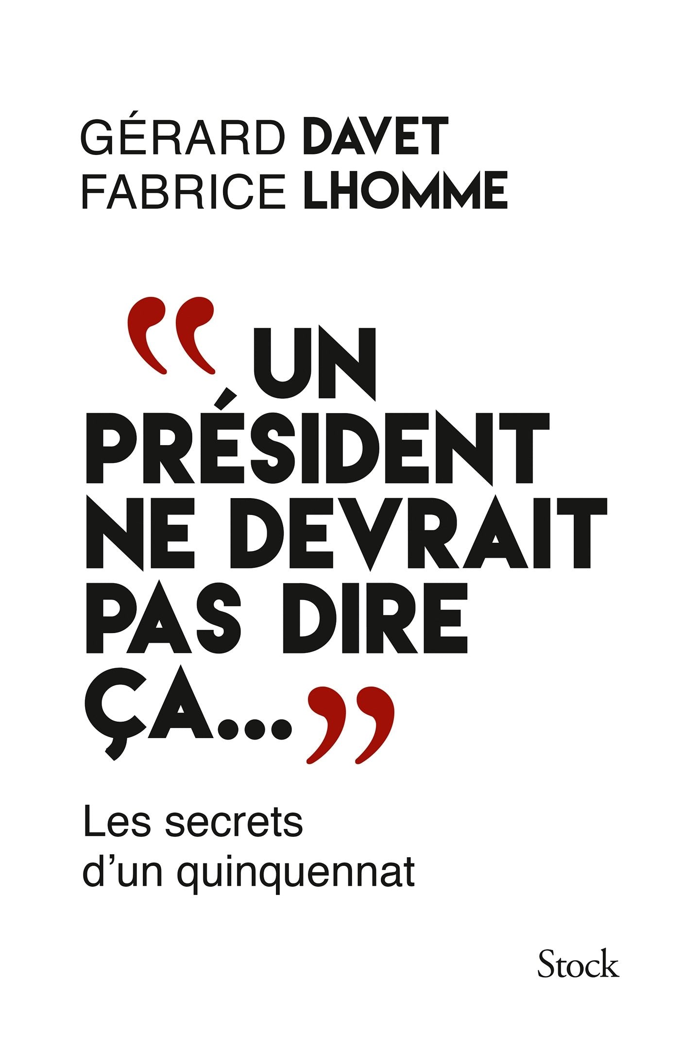 "Un président ne devrait pas dire ça..." 9782234075481