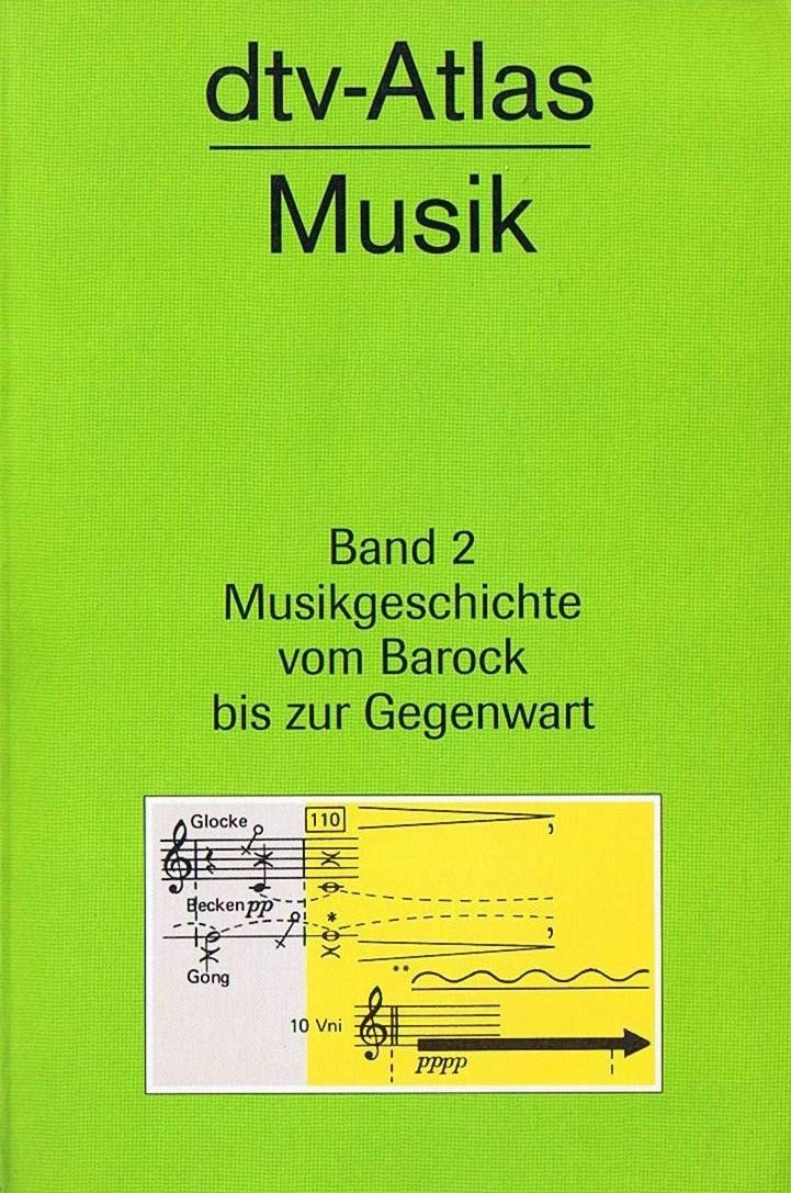 dtv - Atlas Musik 2 : Musikgeschichte vom Barock bis zur Gegenwart 9783423030236