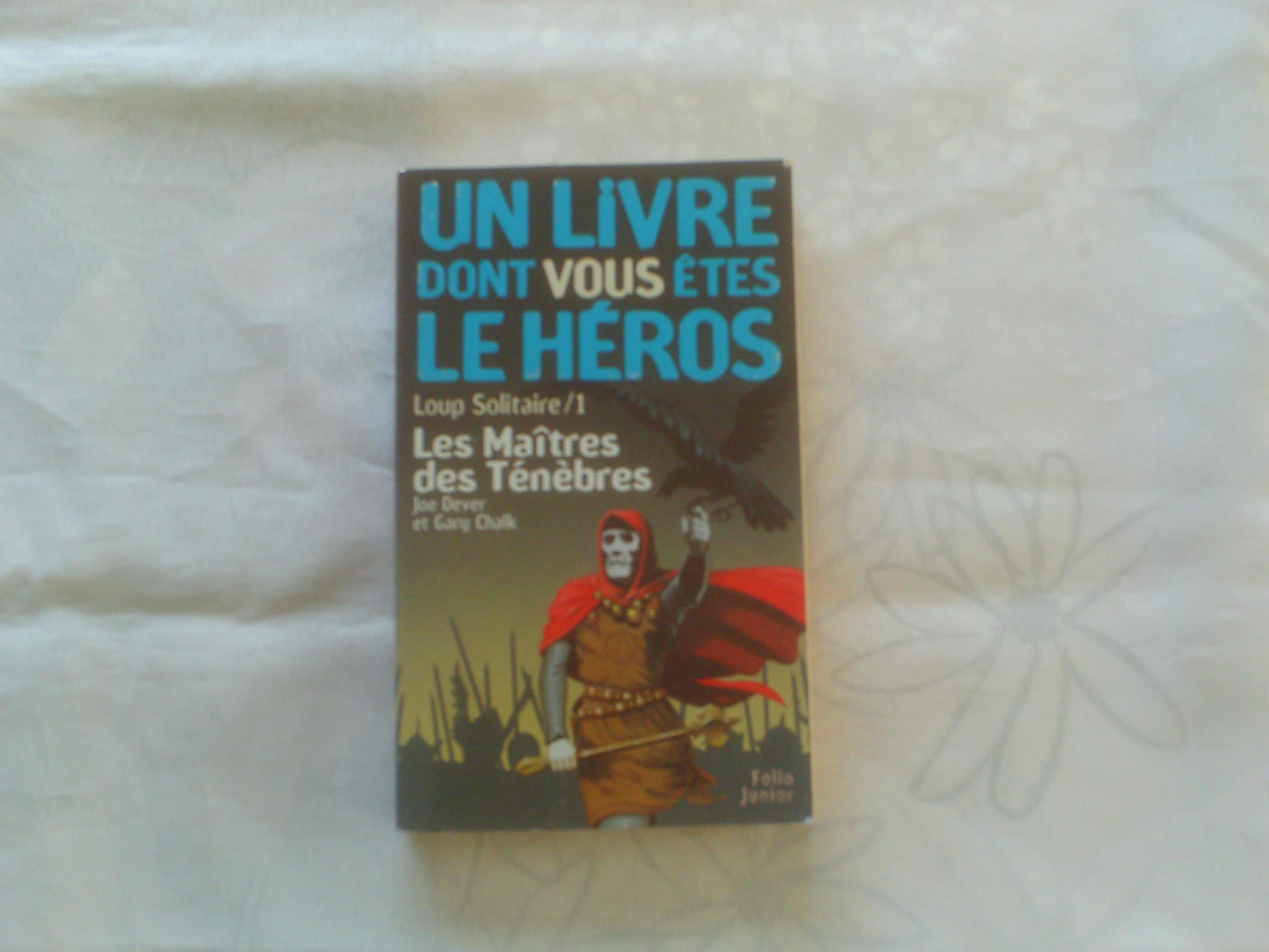 Loup solitaire, numéro 1 : Les Maîtres des ténèbres 9782070509485
