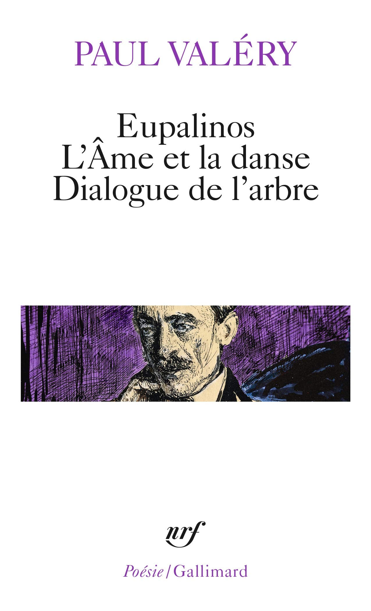 Eupalinos ou l'Architecte - L'Âme et la Danse - Dialogue de l'Arbre 9782070302833