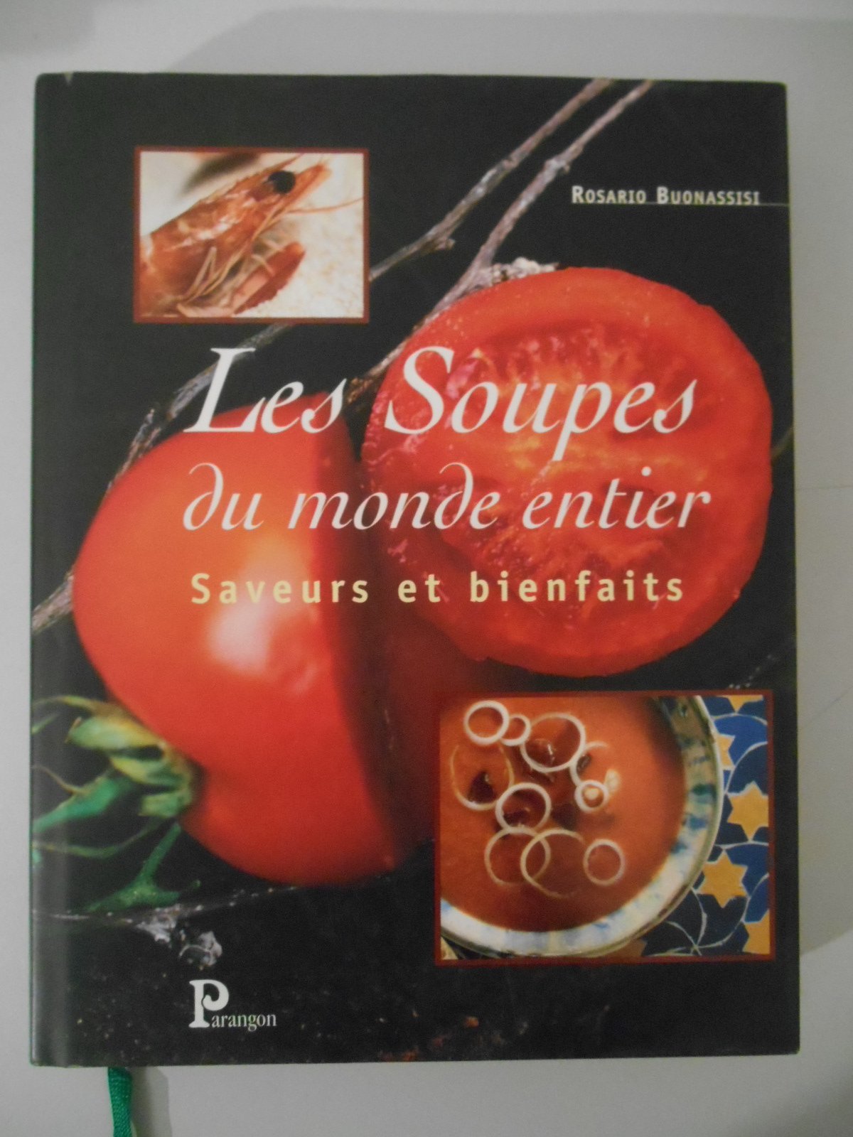 Les Soupes du monde : Saveurs et bienfaits 9782841900671