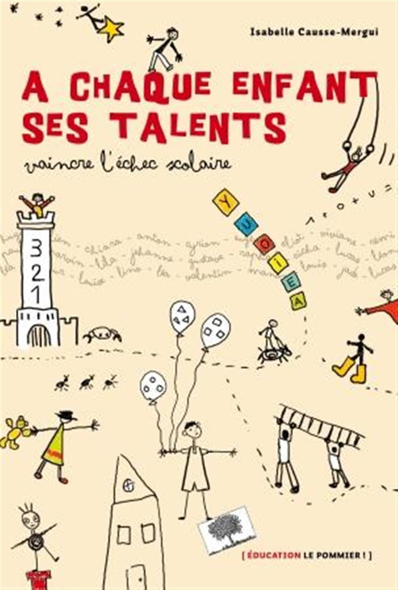 À chaque enfant ses talents - NE: Vaincre l'échec scolaire 9782746506213