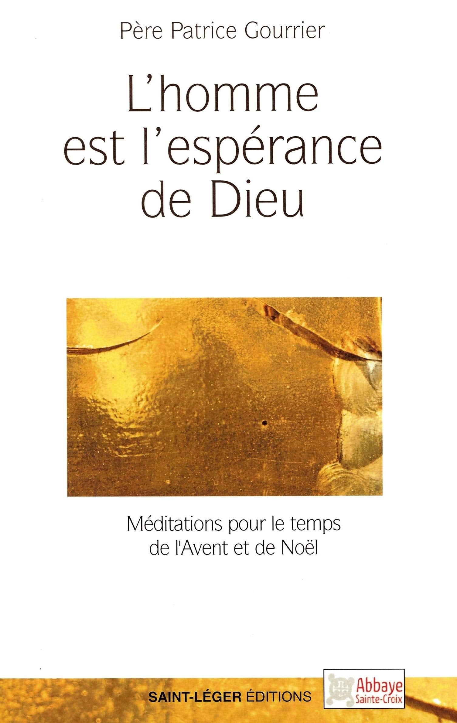 L'homme est l'espérance de Dieu 9782364523593