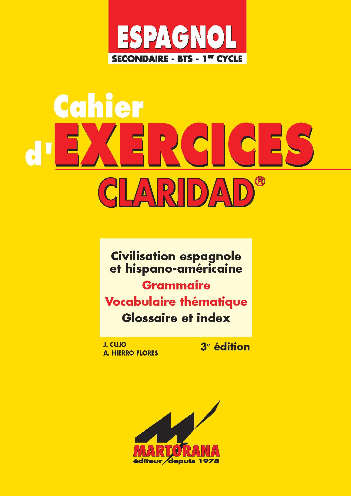 Claridad : exercices. Cahiers d'exercices, espagnol, seconde, BTS, 1er cycle 9782904218149