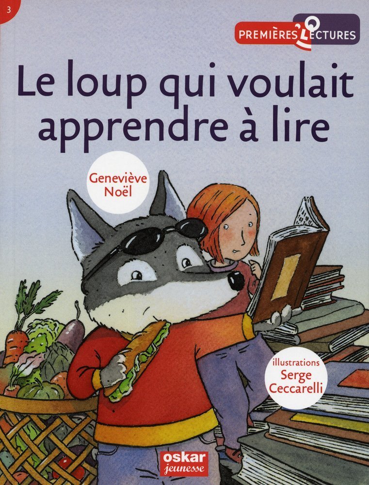 LE LOUP QUI VOULAIT APPRENDRE A LIRE 9782350004273