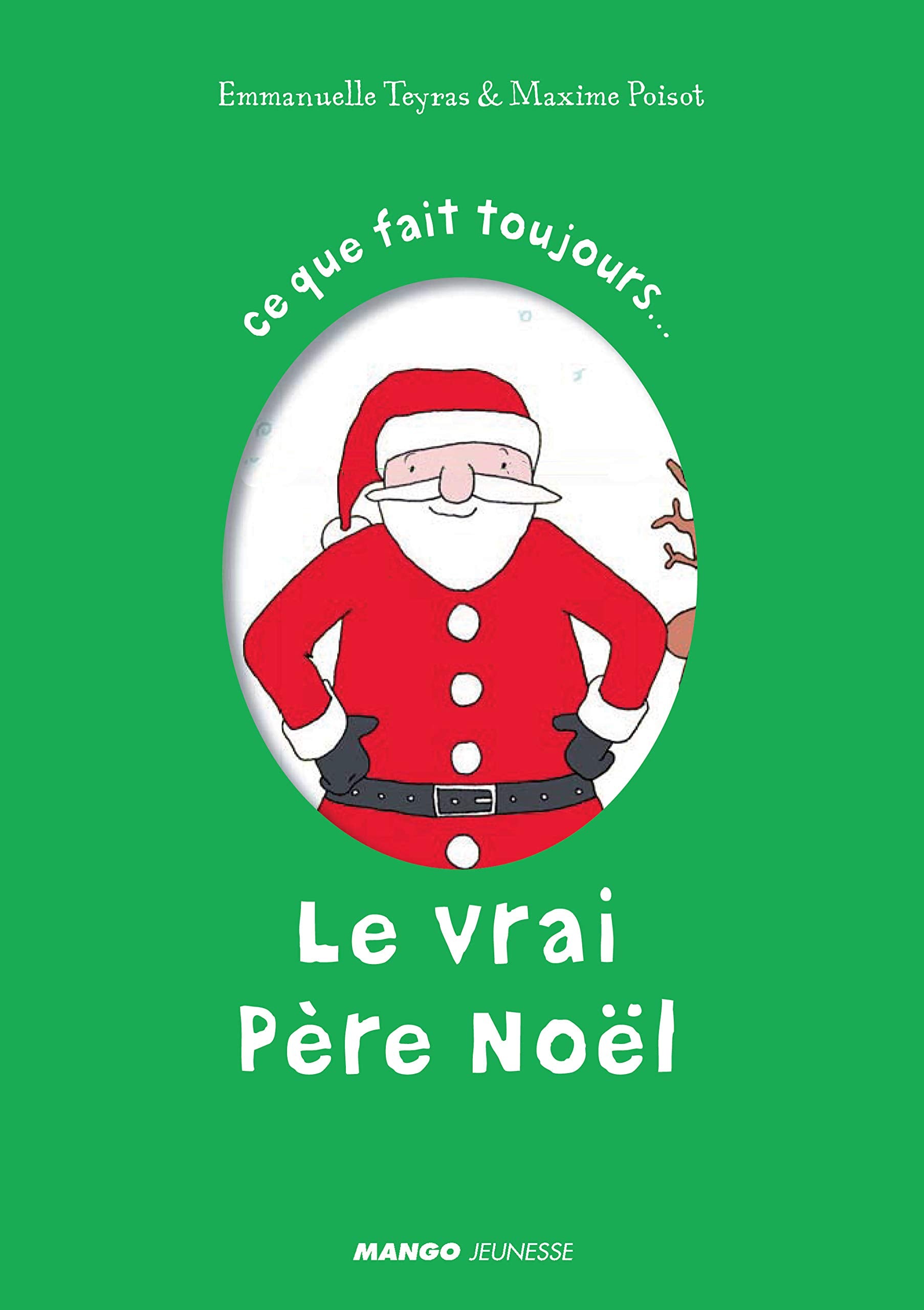 Ce que fait toujours Le vrai Père Noël 9782740425565