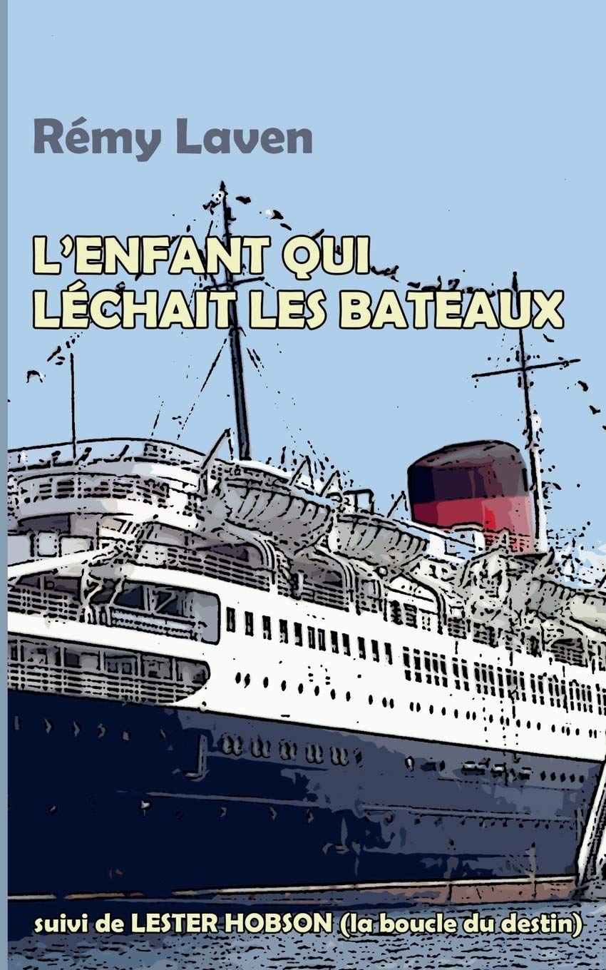 L'enfant qui léchait les bateaux 9782322017577