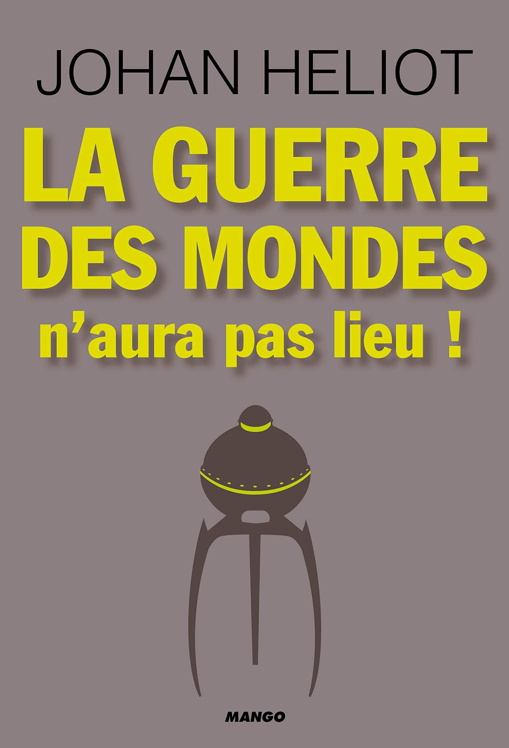 GUERRE DES MONDES N'AURA PAS LIEU (LA) 9782740426289