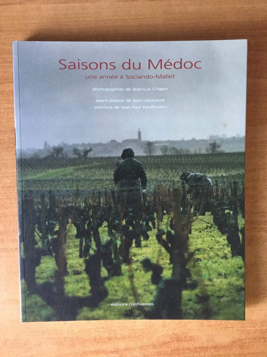 Saisons du Médoc : Une année à Sociando-Mallet 9782355270345