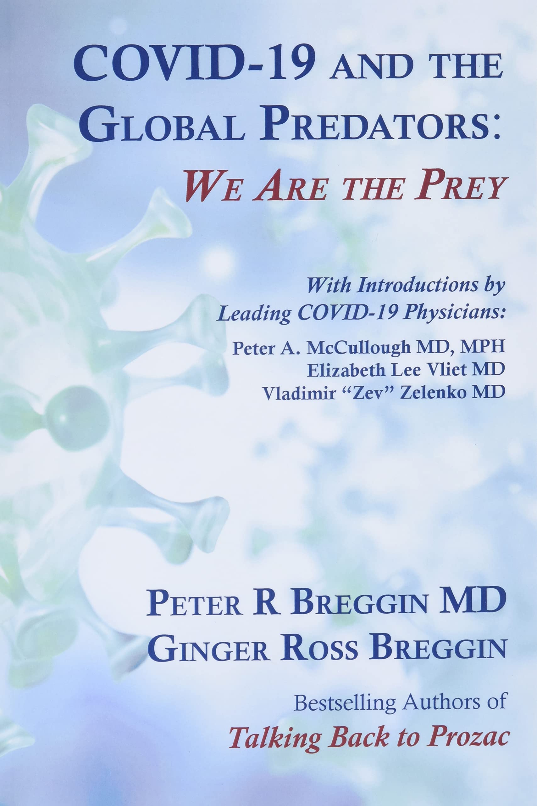 COVID-19 and the Global Predators: We Are the Prey 9780982456064