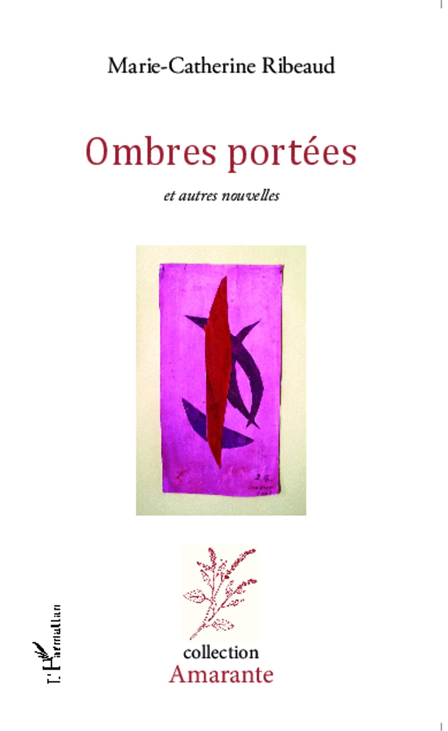 Ombres portées et autres nouvelles 9782343040417