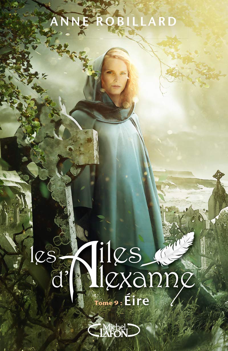 Les ailes d'Alexanne - Tome 9 Eire (9) 9782749945453