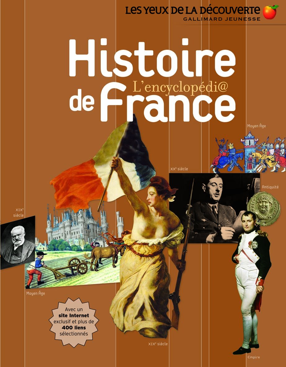 HISTOIRE DE France - Les Yeux de la Découverte - 9 ans et + 9782070611102