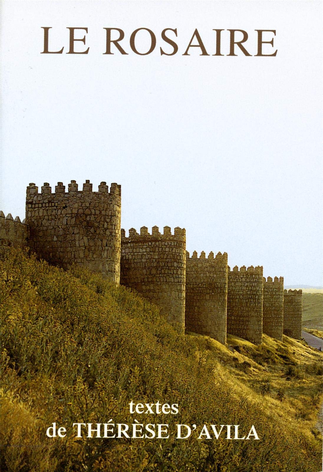 Le Rosaire - Textes de Thérèse d'Avila 9782951727823