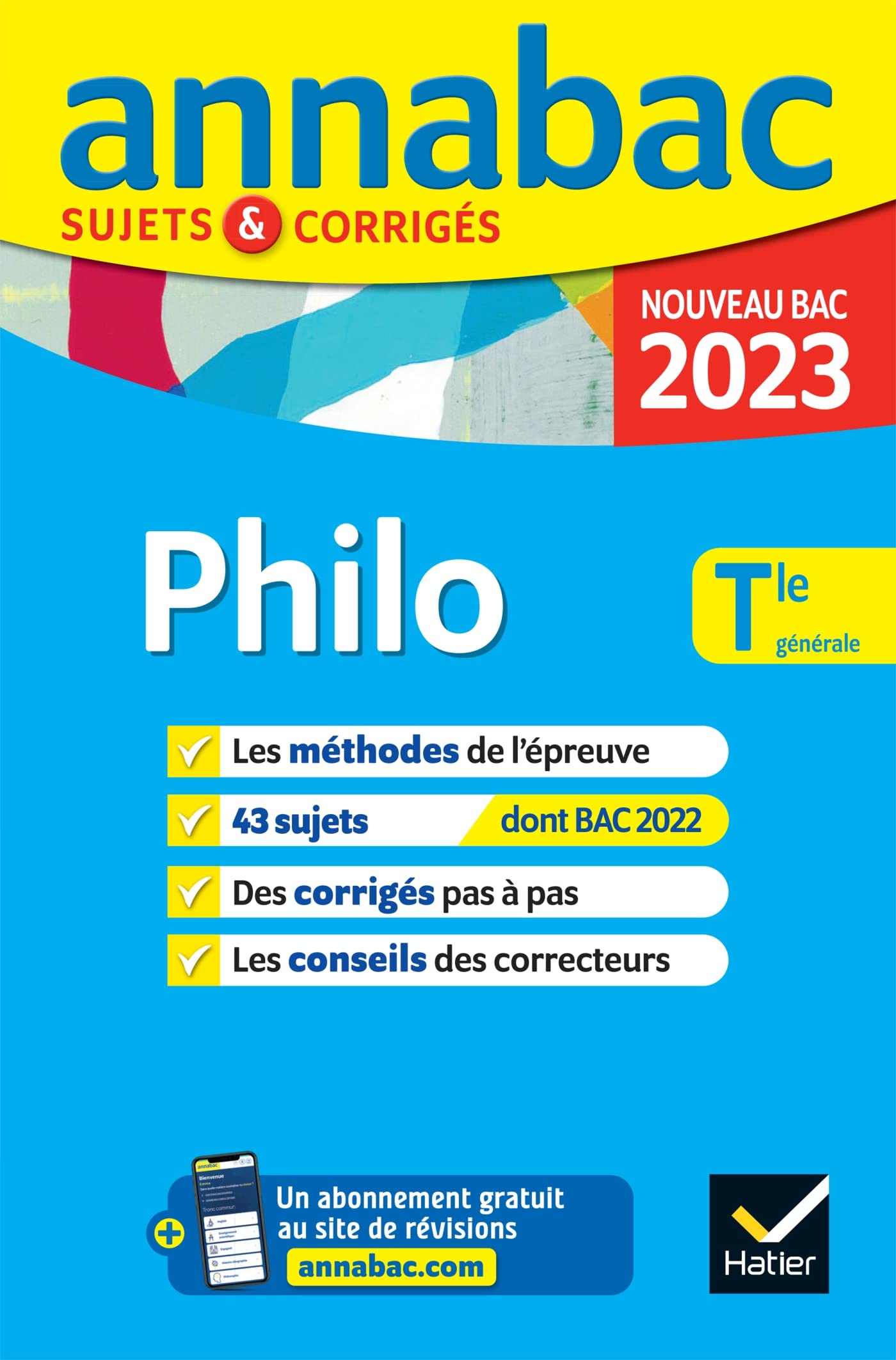 Annales du bac Annabac 2023 Philo Tle générale: méthodes & sujets corrigés nouveau bac 9782401086586