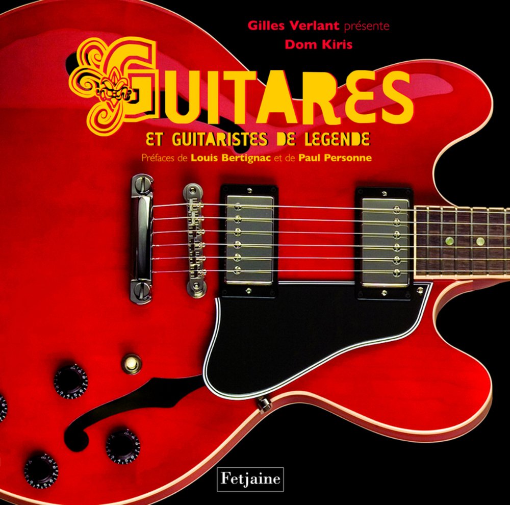 Guitares et guitaristes de légende 9782354250690