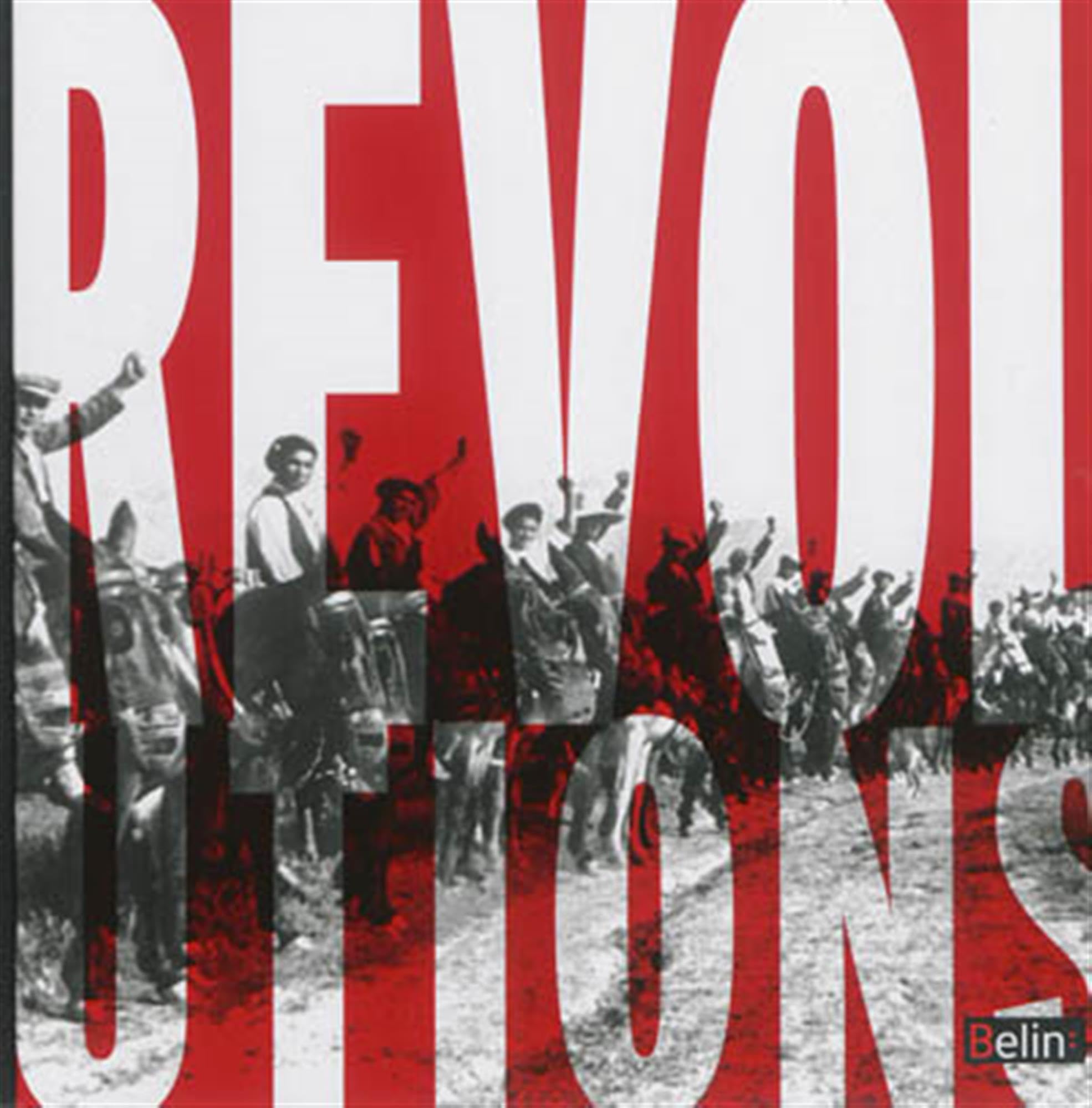 Révolutions, Quand les peuples font l'histoire 9782701162751