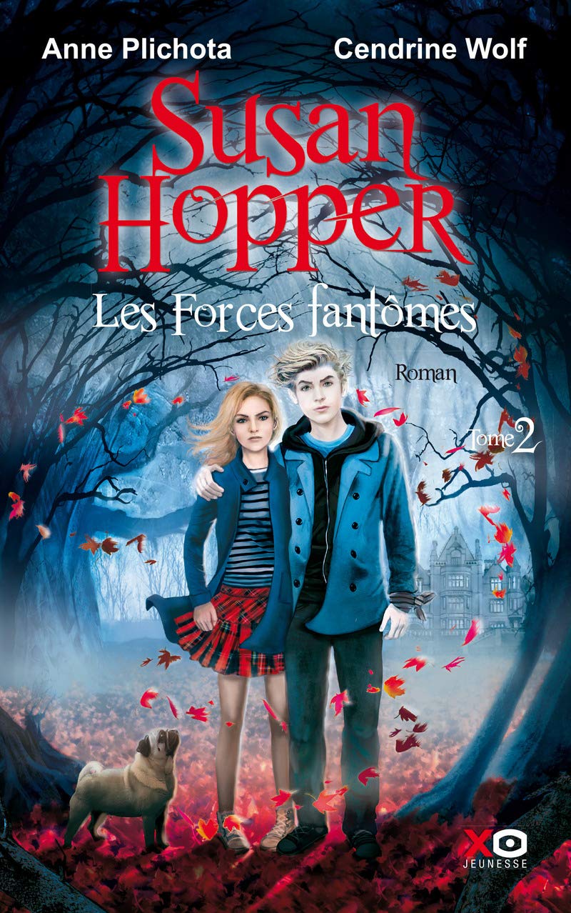 Susan Hopper - tome 2 Les Forces fantômes 9782845635616