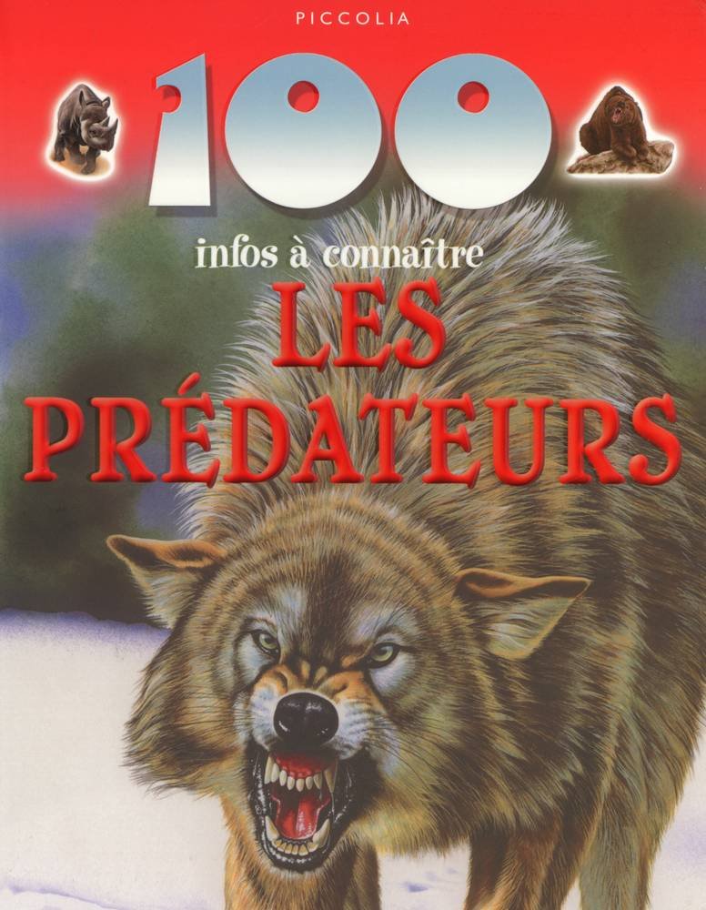 100 infos a connaitre/les predateurs 9782753006805