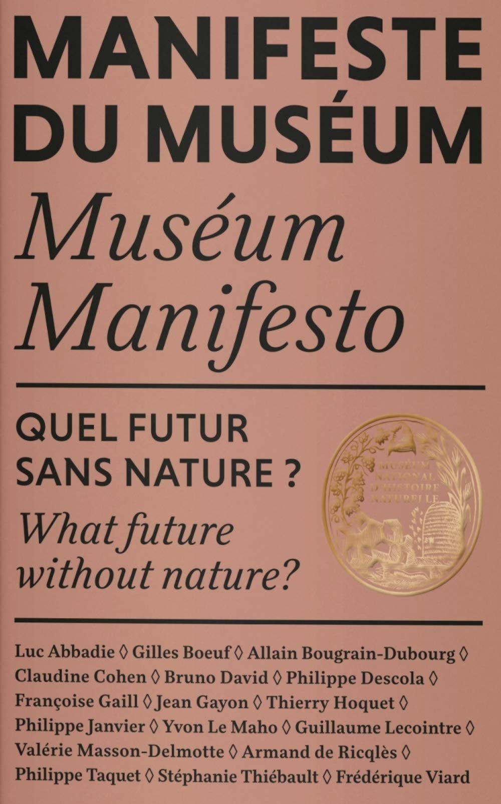 Manifeste du Muséum - Quel futur sans nature? 9791096554263