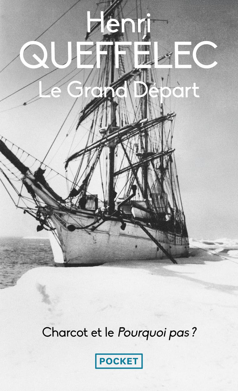 Le Grand départ - Charcot et le Pourquoi-Pas ? 9782266351515