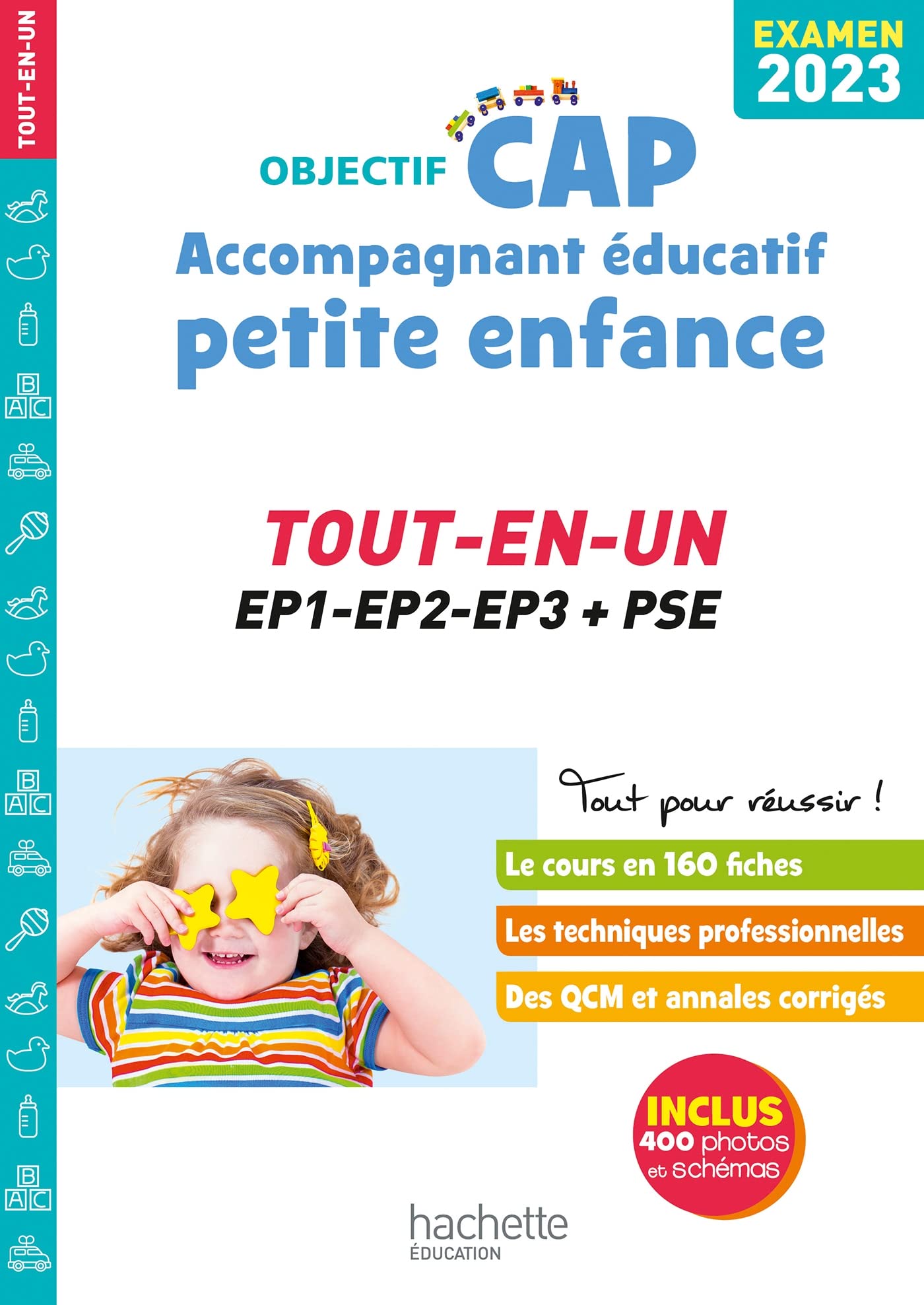 Objectif CAP Accompagnant Educatif Petite Enfance, TOUT-EN-UN (épreuves professionnelles) 2023 9782017194323