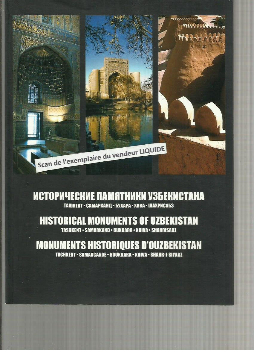 / Historical Monuments of Uzbekistan / Les monuments historiques d'Ouzbekistan - , , - En langue Russe,Anglaise et Française 