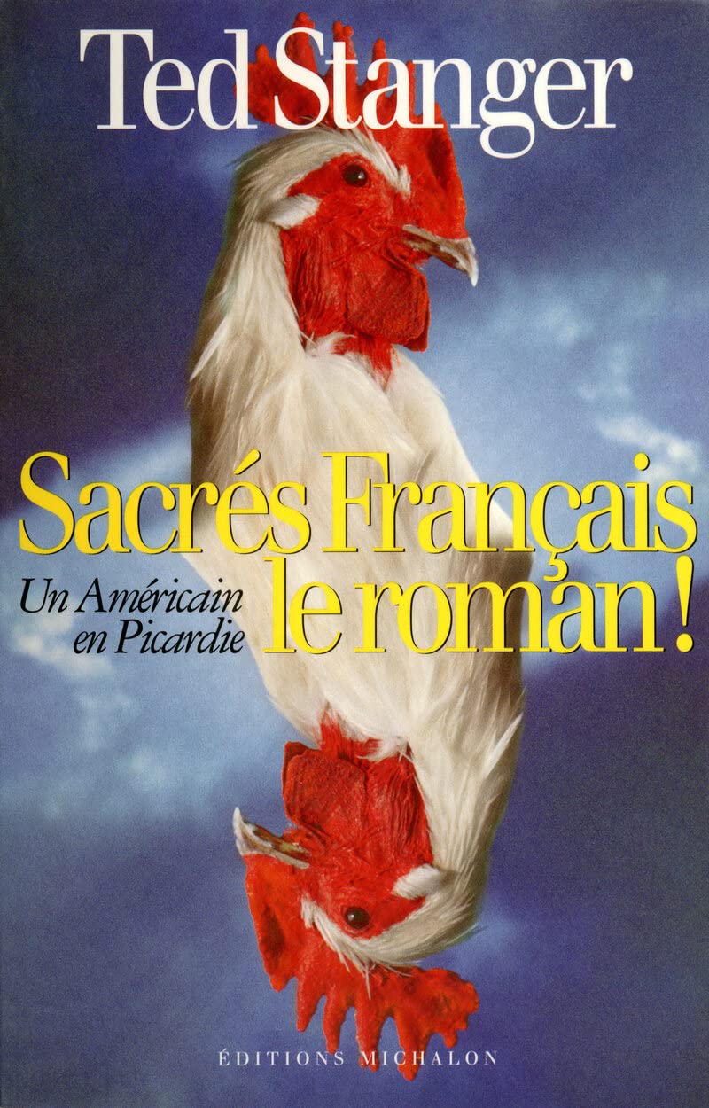 Sacrés français, le roman! un Américain en Picardie 9782841862757