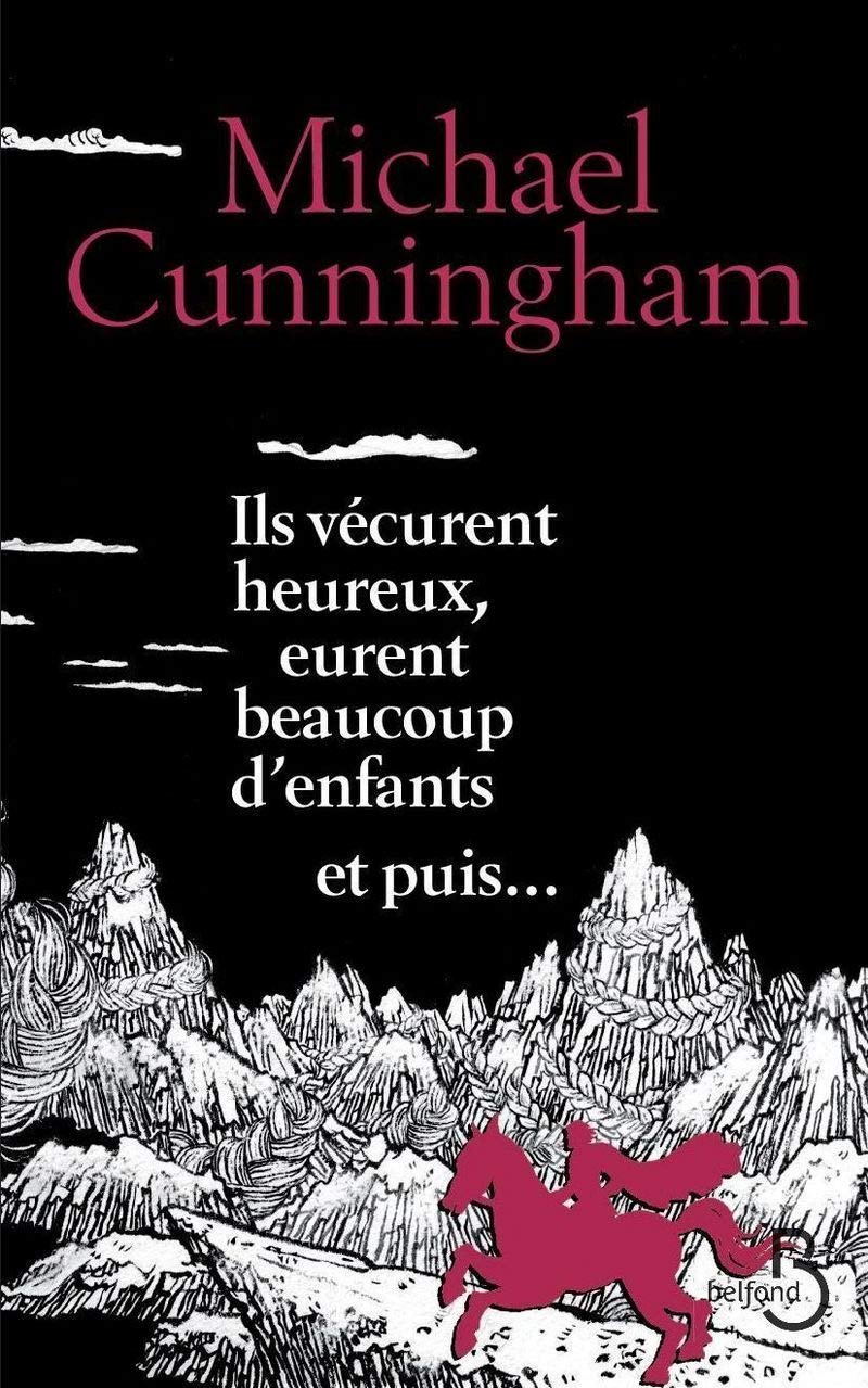 Ils vécurent heureux, eurent beaucoup d'enfants et puis... 9782714470867