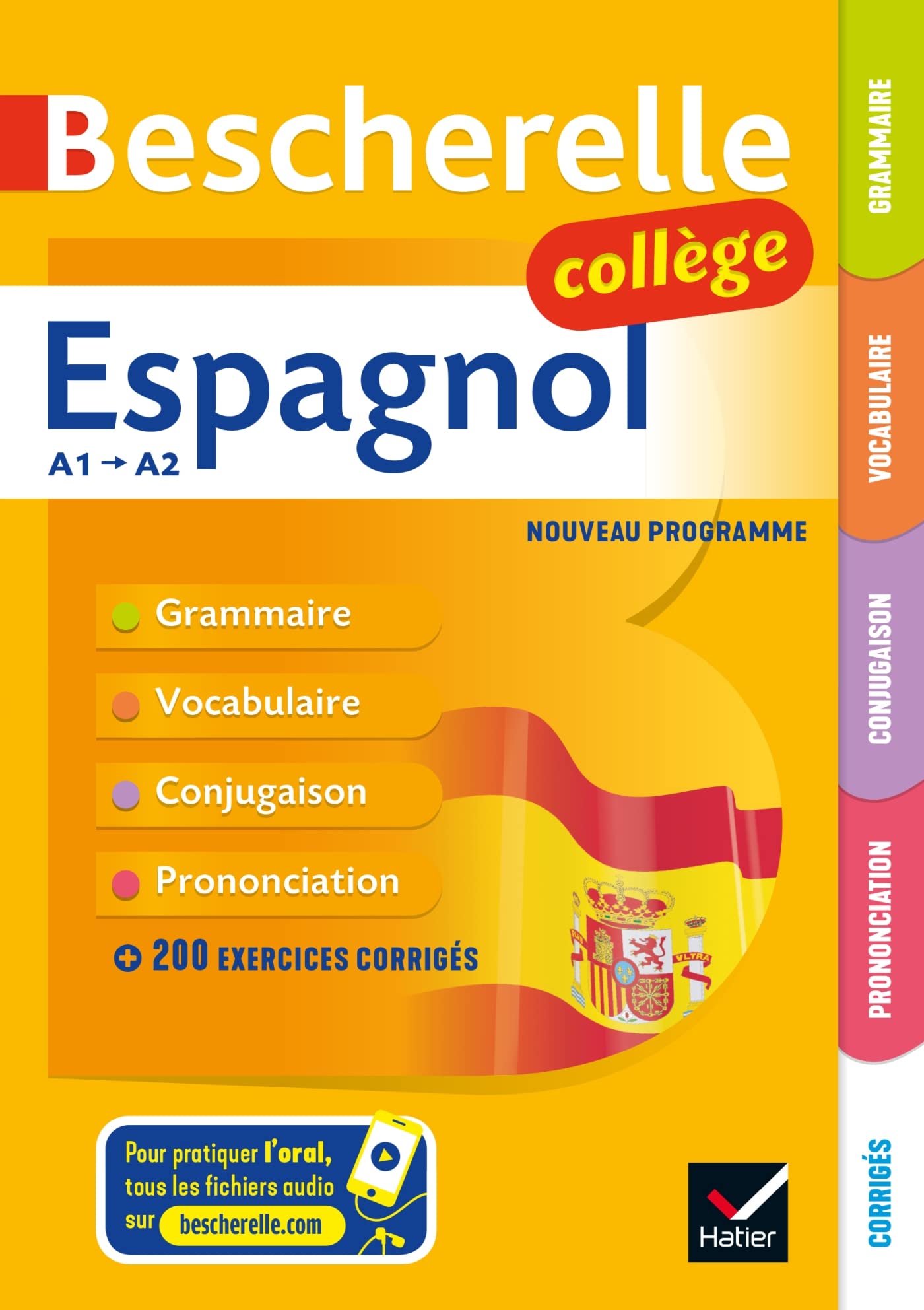Bescherelle collège - Espagnol (6e, 5e, 4e, 3e): grammaire, conjugaison, vocabulaire, prononciation (A1-A2) 9782401043350