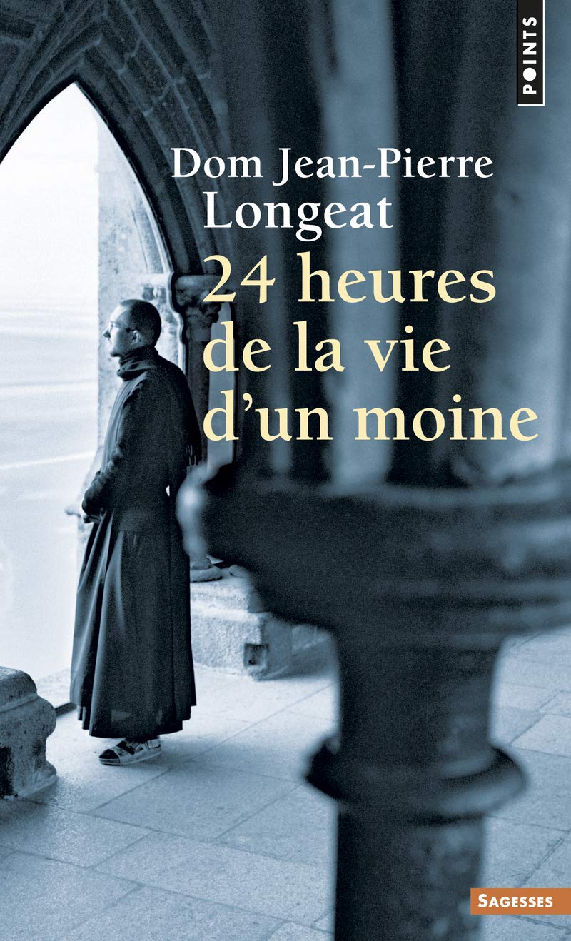 Vingt-quatre heures de la vie d'un moine 9782757823132