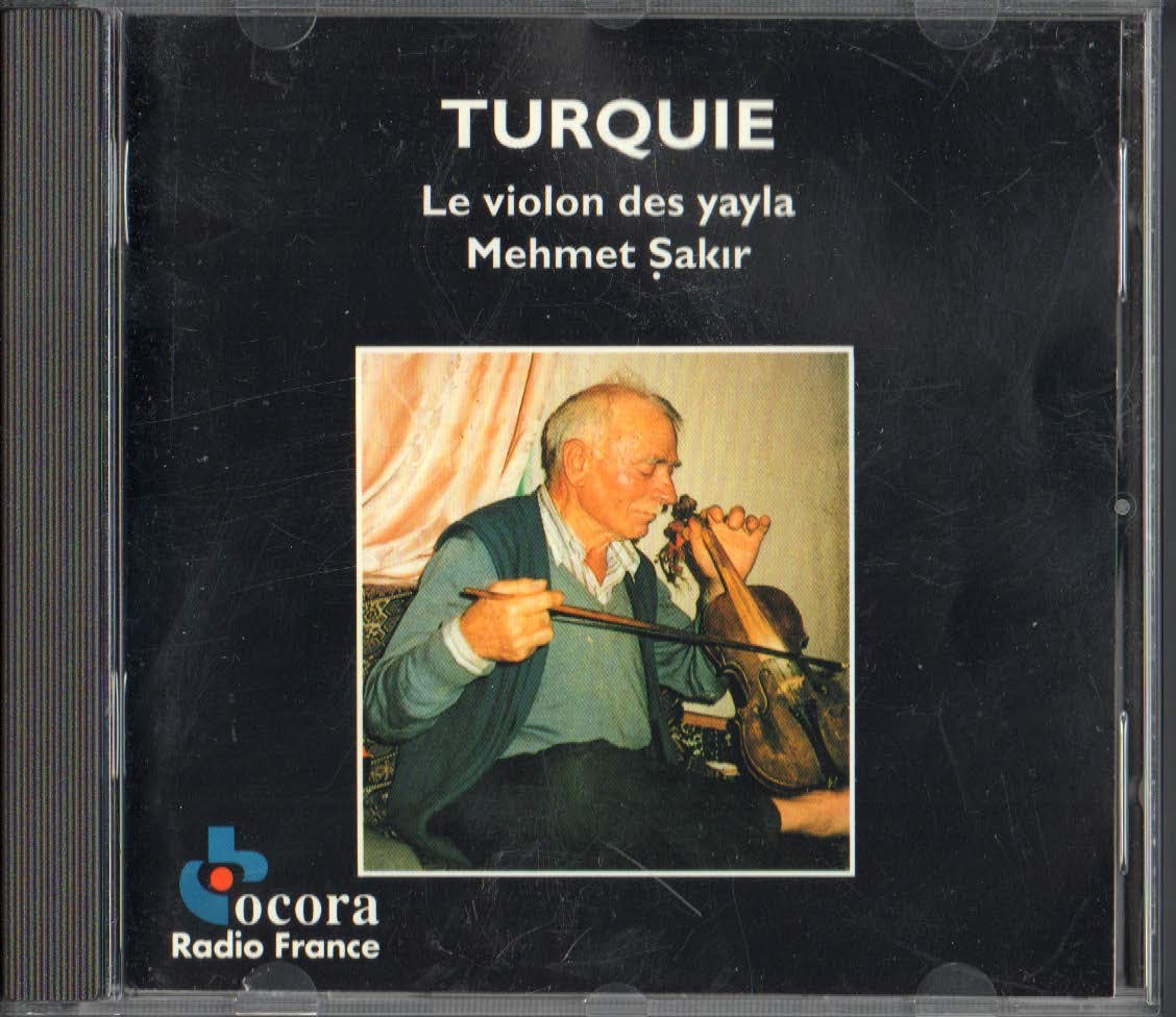 Turquie/Mehmet Sakir/Le Violon des Yayla 0794881411825