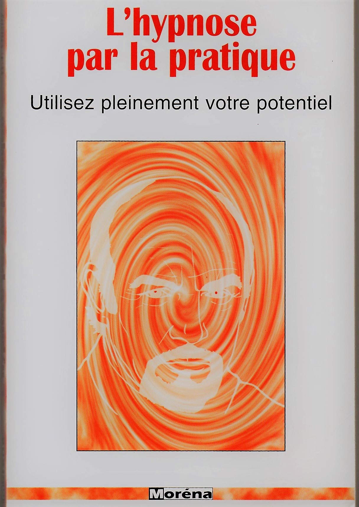 L'hypnose par la pratique 9782843081583