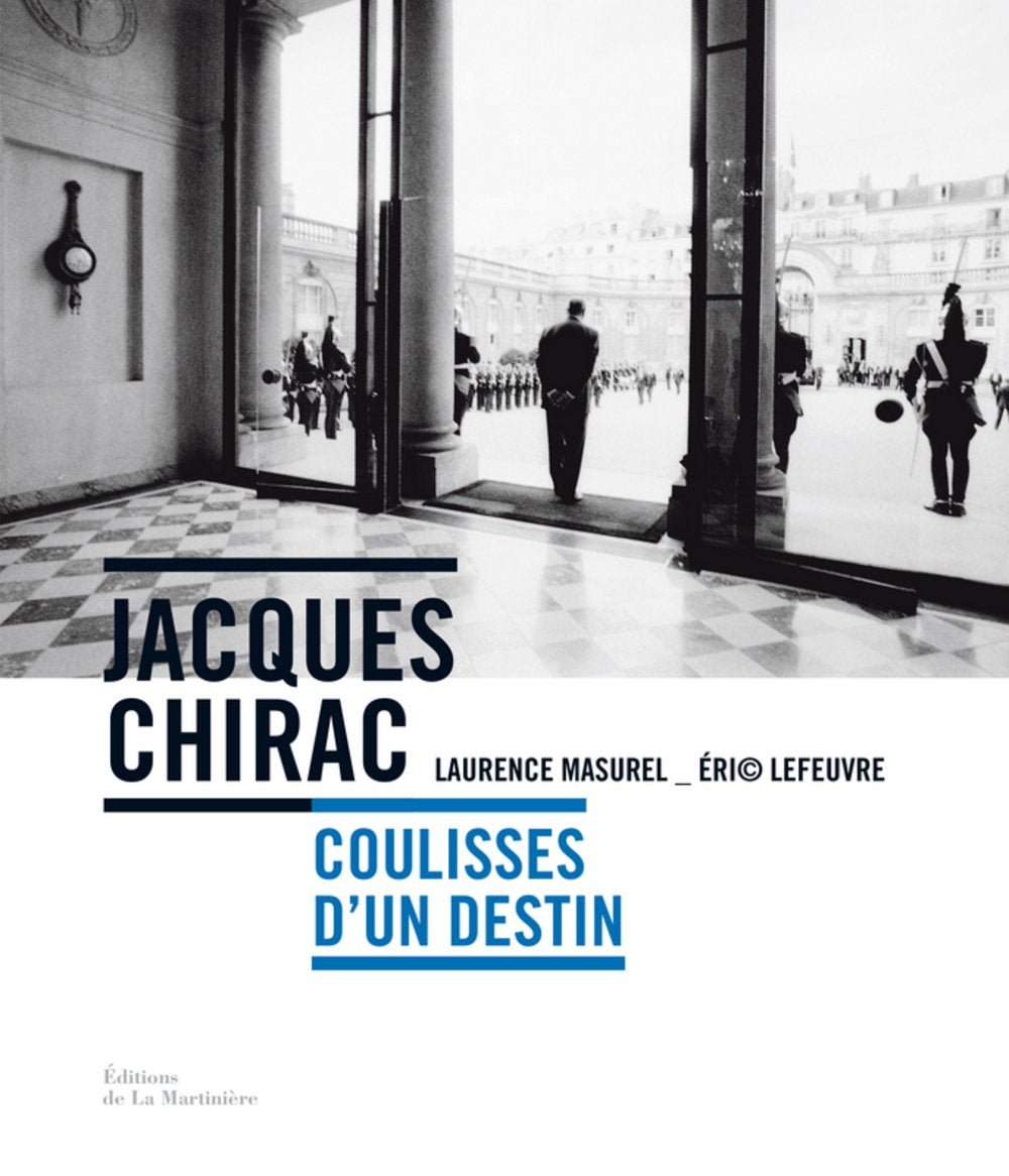 Jacques Chirac: Coulisses d'un destin 9782732482491