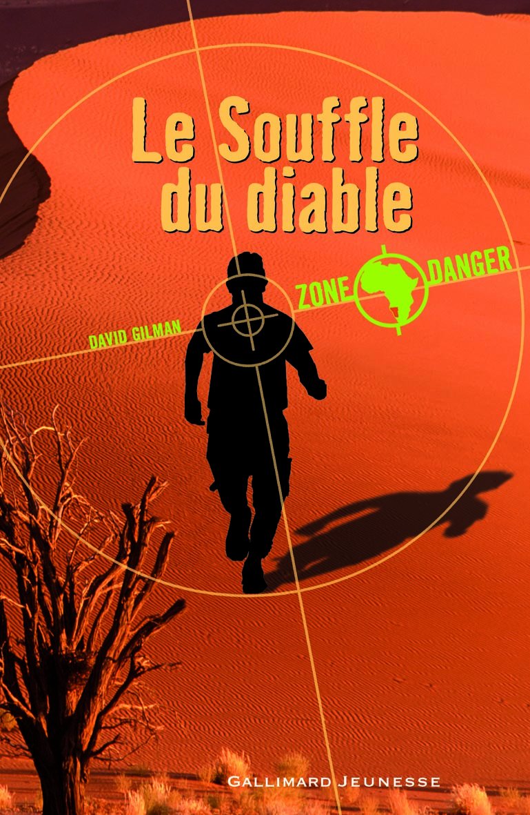 Zone Danger, I : Le Souffle du Diable 9782070612239