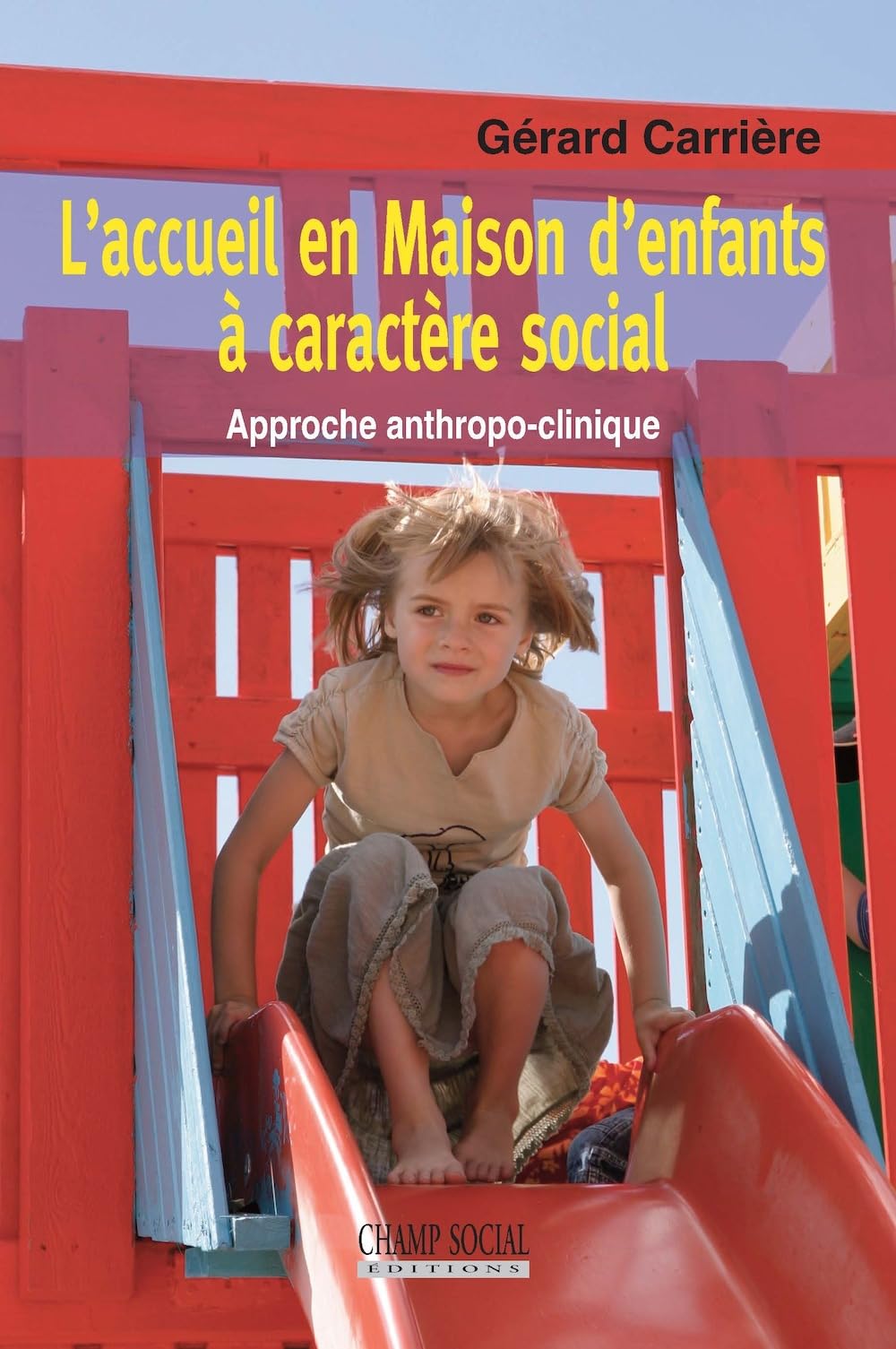 Une approche anthropo-clinique du placement en maison d'enfants à caractère social 9791034605453