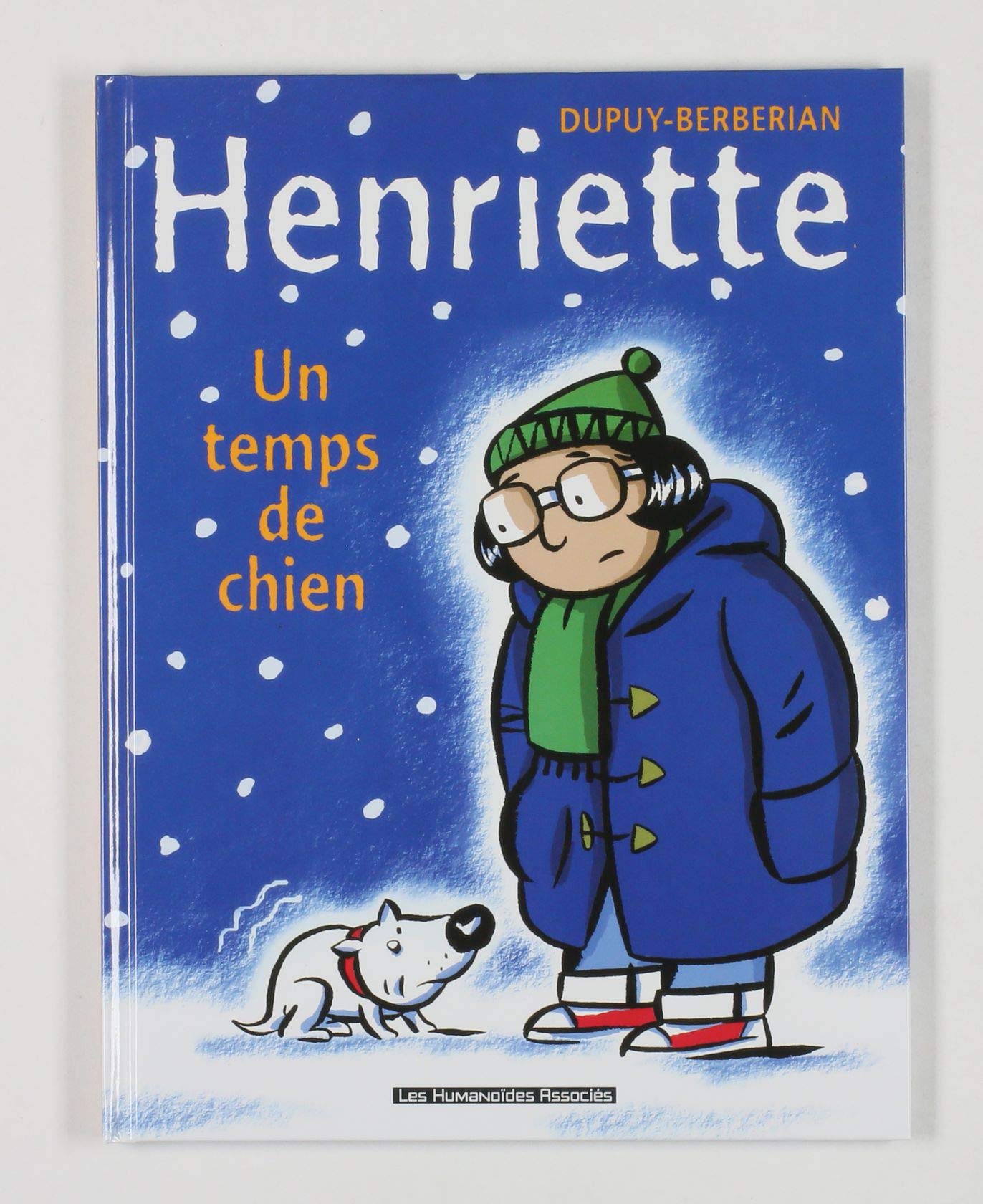 Henriette, tome 2 : Un temps de chien 9782731613759