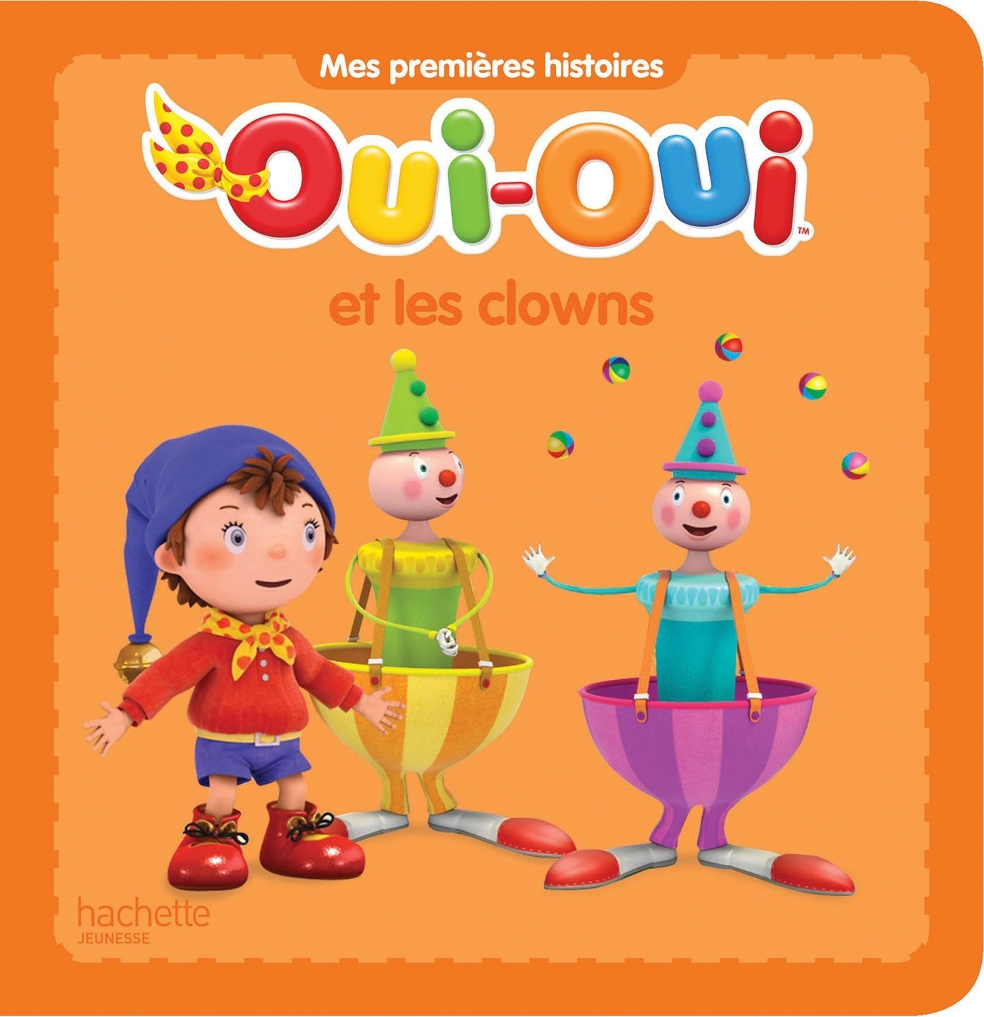 Oui-Oui et les clowns 9782012275980