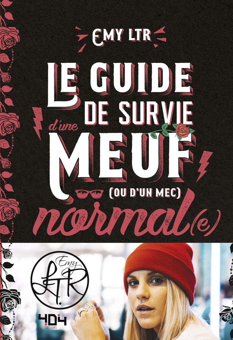 EMY LTR : Le guide de survie d'une meuf normale - Roman humour geek - Dès 13 ans 9791032401958