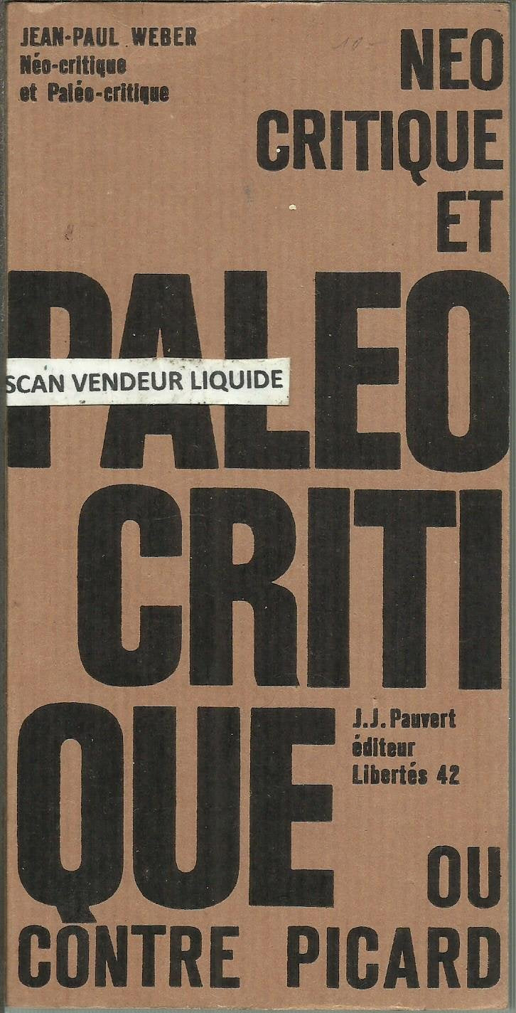 Jean-Paul Weber. Néo-critique et paléo-critique : Ou Contre Picard 