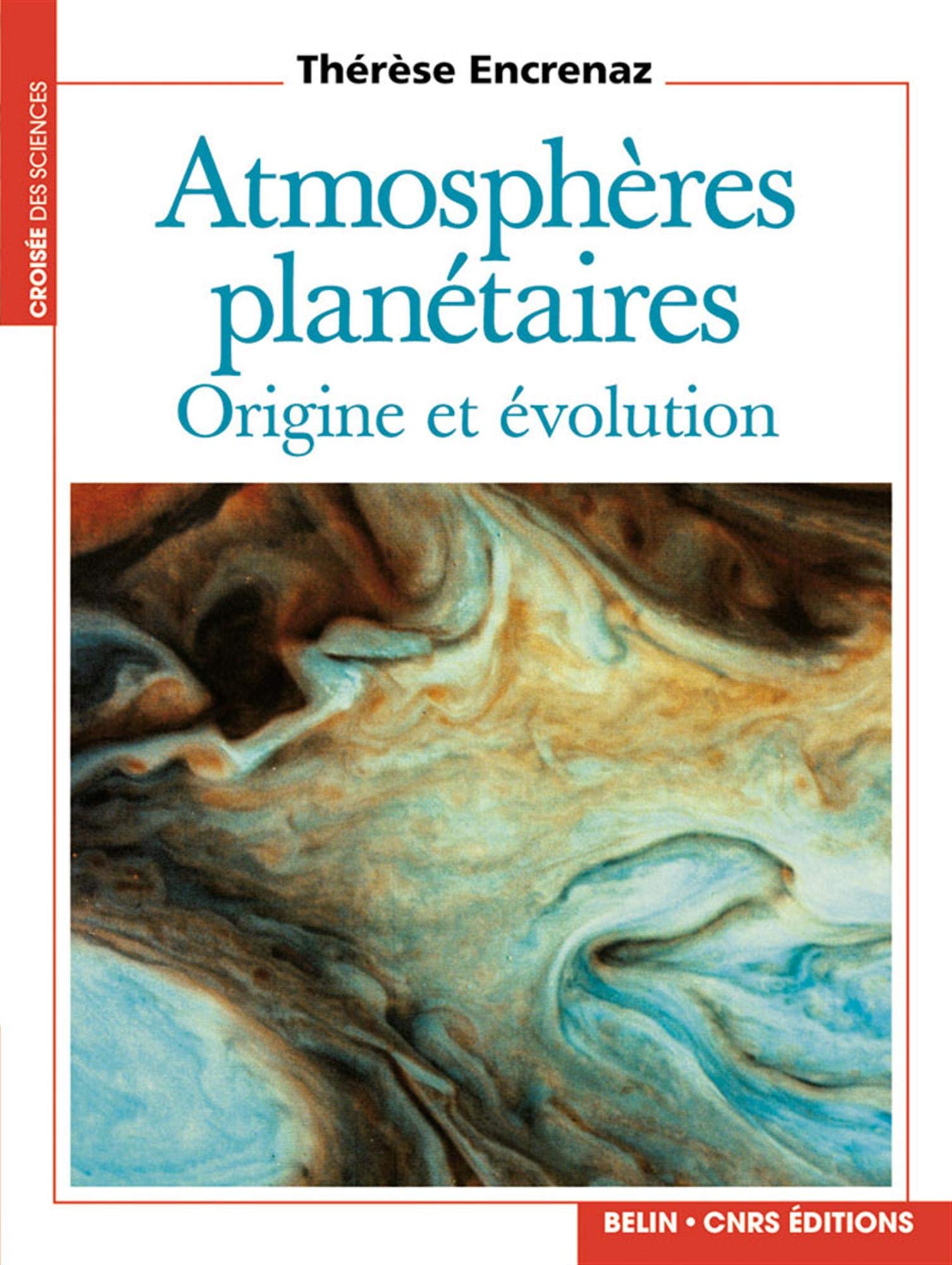 Atmosphères planétaires : Origine et évolution 9782701123615