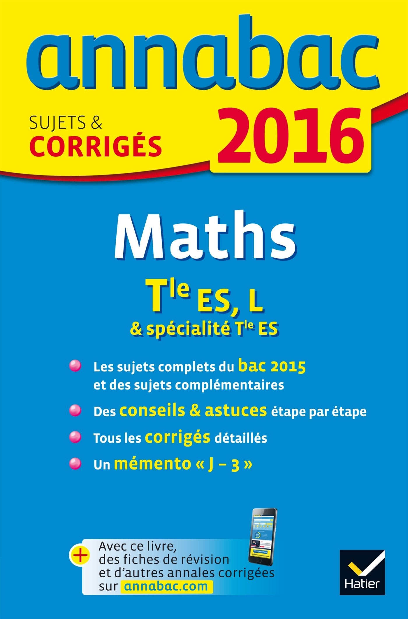 Mathématiques Tle ES spécifique & spécialité, Tle L spécialité: Sujets et corrigés 9782218991240