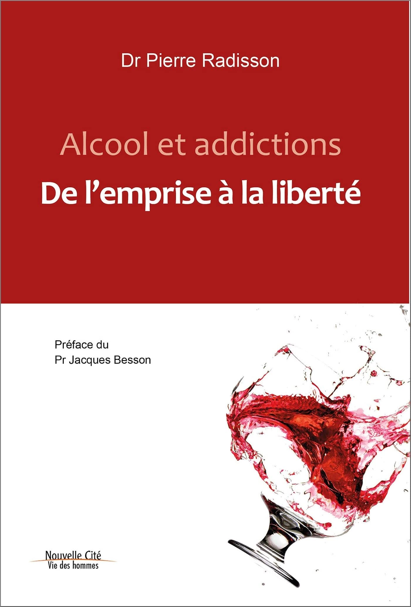 Alcool et addictions: De l'emprise à la liberté 9782375821077